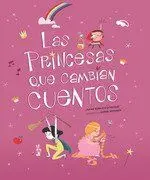 Las Princesas que Cambian Cuentos