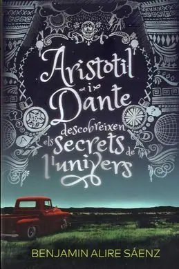 Aristòtil I Dante Descobreixen Els Secrets de L'univers