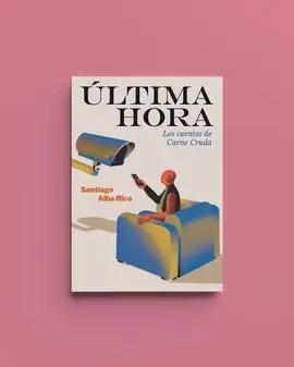 Última Hora. Los Cuentos de Carne Cruda