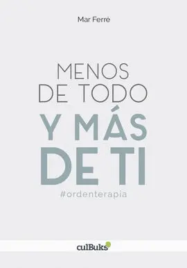 Menos de Todo y Más de Ti