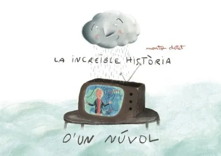 La Increible Historia D'un Nuvol