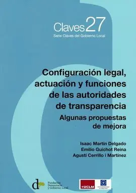 Configuración Legal, Actuación y Funciones de las Autoridades de Transparencia