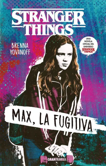 Stranger Things -Max, la Fugitiva