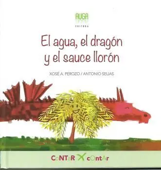 El Agua, el Dragón y el Sauce Llorón