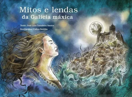 Mitos e Lendas Da Galicia Máxica