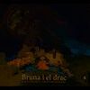 BRUNA I EL DRAC
