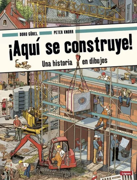 ­Aqui se Construye! - una Historia en Dibujos