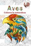 AVES, COLOREA LA NATURALEZA