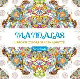 Mandalas 2 (Libro de Colorear para Adultos)