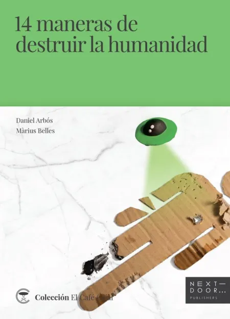 14 Maneras de Destruir la Humanidad