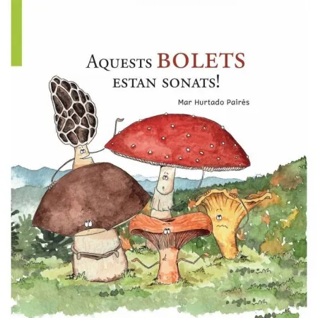 Aquest Bolets Estan Sonats!