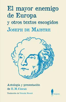 El Mayor Enemigo de Europa y Otros Textos Escogidos
