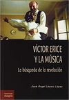 VÍCTOR ERICE Y LA MÚSICA. LA BÚSQUEDA DE LA REVELACIÓN.