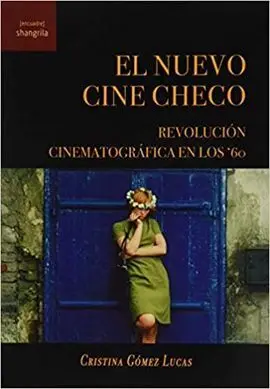 El Nuevo Cine Checo. Revolución Cinematográfica en los 60.
