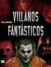 VILLANOS FANTÁSTICOS