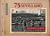 75 ANIVERSARIO BALONCESTO SEVILLANO DEL SEVILLA AL