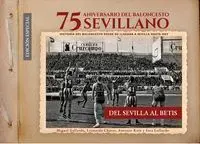 75 Aniversario Baloncesto Sevillano del Sevilla Al
