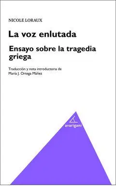 Voz Enlutada,La - Ensayo Sobre la Tragedia Griega