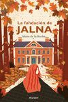 LA FUNDACIÓN DE JALNA