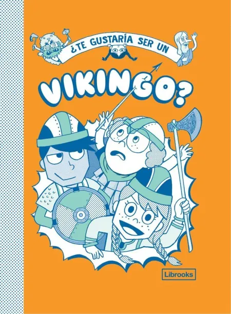 Te Gustaria Ser un Vikingo
