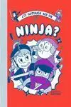 Te Gustaria Ser un Ninja