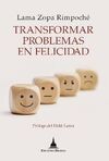 TRANSFORMAR PROBLEMAS EN FELICIDAD