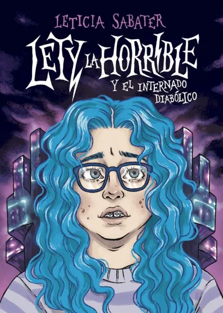Lety la Horrible y el Internado Diabolico
