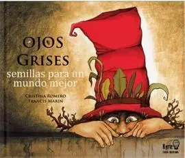 Ojos Grises/Semillas para un Mundo Mejor