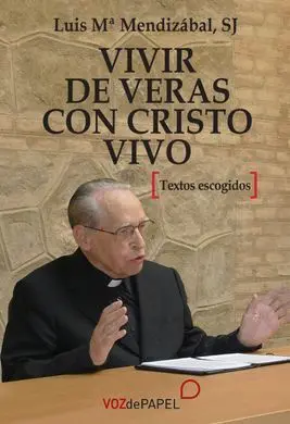 Vivir de Verás con Cristo Vivo