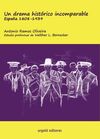 UN DRAMA HISTÓRICO INCOMPARABLE. ESPAÑA 1808-1939 (ED. RÚSTICA)