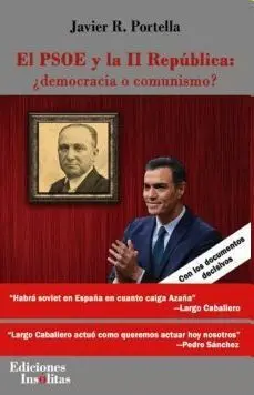 Psoe y la Ii Republica, El: ¿Democracia o Comunismo?