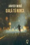 Ojala tu Nunca