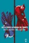 Así se Pierde la Guerra del Tiempo