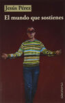 EL MUNDO QUE SOSTIENES