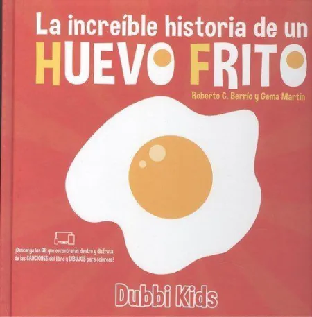 La Increible Historia de un Huevo Frito