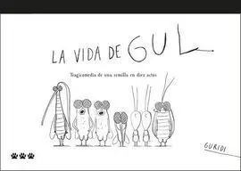 La Vida de Gul