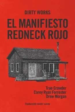 Manifiesto Redneck Rojo,El