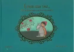Érase una Vez... 365 Ilustraciones que Fueron Cuentos