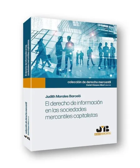 El Derecho de Información en las Sociedades Mercantiles Capitalistas