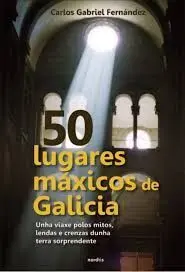 50 Lugares Maxicos de Galicia