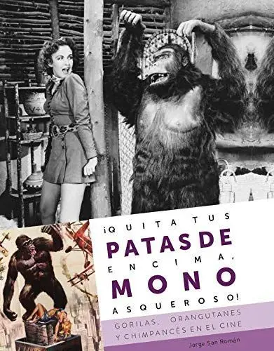 Quita Tus Patas de Encima Mono Asqueroso!