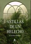 ASTILLAS DE UN HELECHO