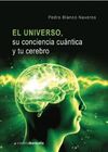 EL UNIVERSO SU CONCIENCIA CUANTICA Y TU