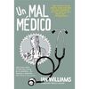 UN MAL MEDICO