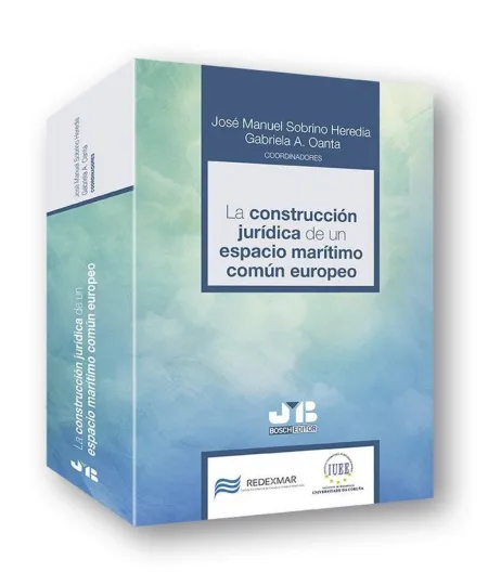 La Construcción Jurídica de un Espacio Marítimo Común Europeo