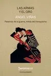 Armas y el Oro,Las