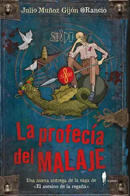 La Profecía del Malaje