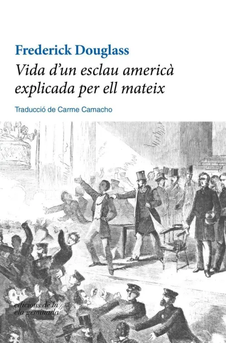 Vida D'un Esclau Americà Explicada Per Ell Mateix