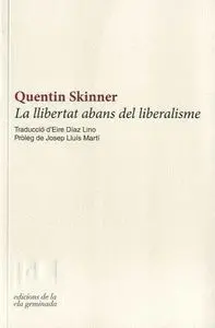 La Llibertat Abans del Liberalisme