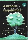 A ÁRBORE DOS VAGALUMES